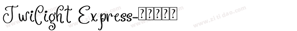 Twilight Express字体转换